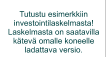 Tutustu esimerkkiin investointilaskelmasta! Laskelmasta on saatavilla kätevä omalle koneelle  ladattava versio.